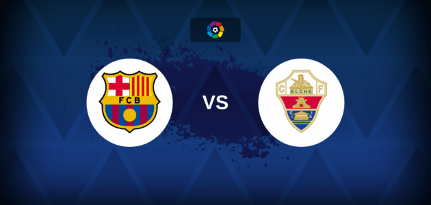 الصورة المميزة لـ: مباراة برشلونة وإلتشي: التشكيلات، الإحصائيات، وتوقعات اللقاء في الدوري الإسباني